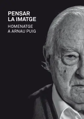 Pensar la Imatge. Homenatge a Arnau Puig