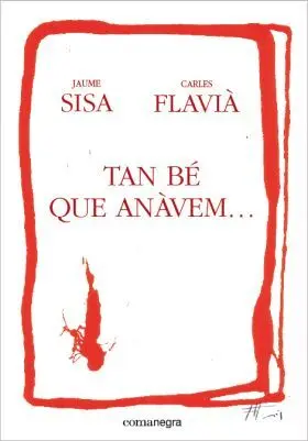 Tan Bé que Anàvem...