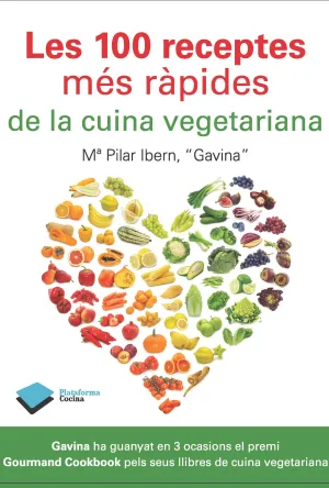 Les 100 Receptes Mes Rapides de la Cuina Vegetaria