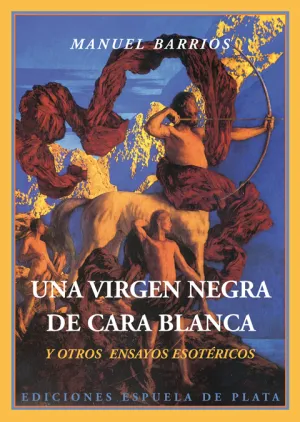 Una Virgen Negra de Cara Blanca y Otros Ensayos Es