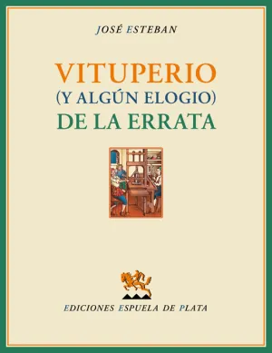Vituperio (Y Algún Elogio) de la Errata