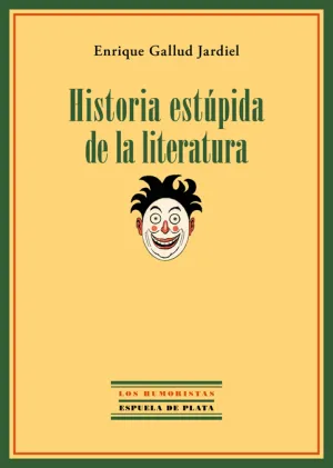 Historia Estupida de la Literatura