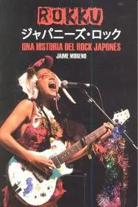 Rokku una Historia del Rock Japones