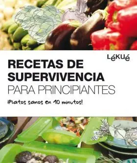 Recetas de Supervivencia para Principiantes