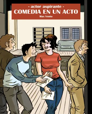 Actor Aspirante Nº3: Comedia en un Acto
