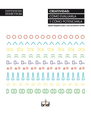 Creatividad: Como Evaluarla y Como Potenciarla