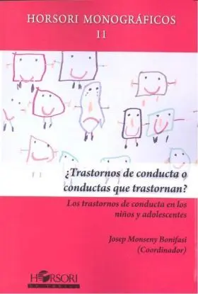 Trastornos de Conducta o Conductas que Trastornan?