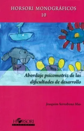 Abordaje Psicomotriz de las Dificultades de Desarr