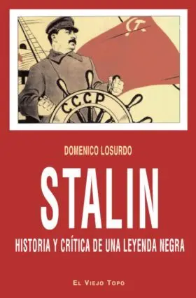 Stalin Historia y Critica de un Leyenda Negra