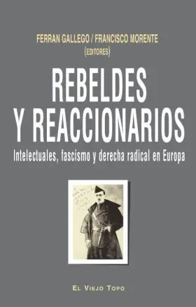 Rebeldes y Reaccionarios