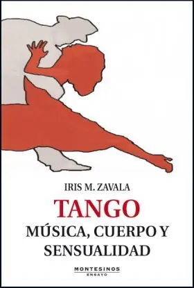 Tango, Musica, Cuerpo y Sensualidad