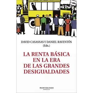 La Renta Basica en la Era de las Grandes Desiguald