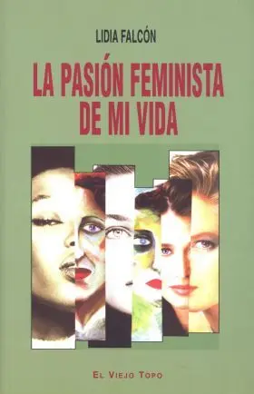 La Pasion Feminista de mi Vida