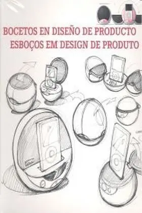 Bocetos en Diseño de Producto = Esboços Em Design