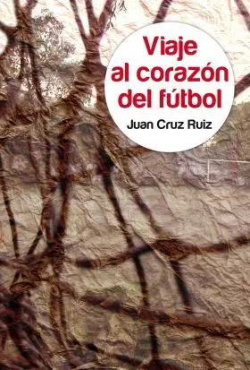 Viaje Al Corazon del Futbol