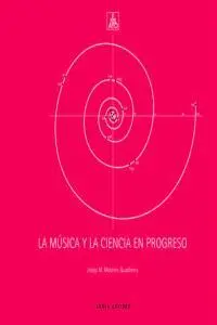 Musica y la Ciencia en Progreso,