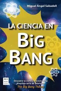 La Ciencia en Big Bang