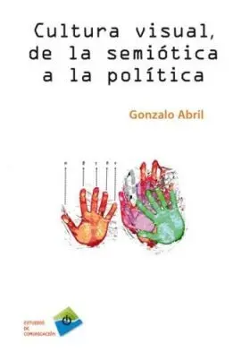 Cultura Visual, de la Semiótica a la Política