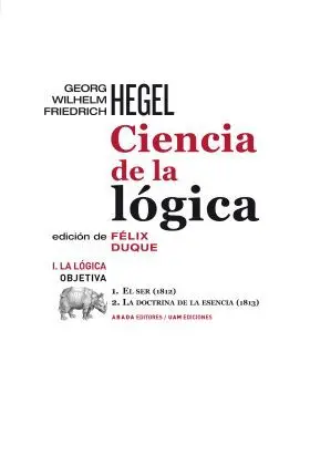 Ciencia de la Logica Vol. i la Logica Objetiva