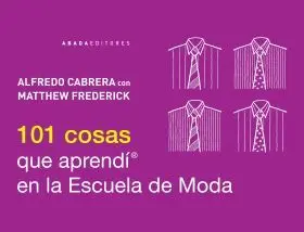 101 Cosas que Aprendi en la Escuela de Moda
