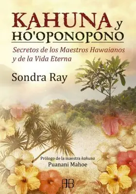 Kahuna y Ho´oponopono