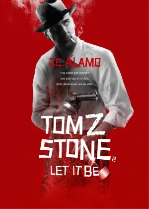 Tom Z. Stone: Let It Be