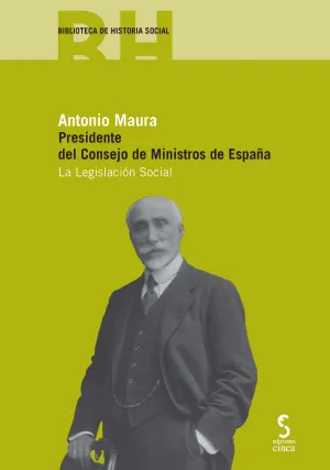 Antonio Maura. Presidente del Consejo de Ministros