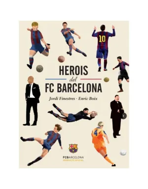 Herois del Fc Barcelona