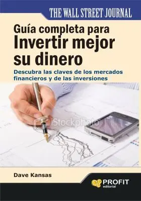 Guia Completa para Invertir Mejor Su Dinero