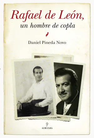 Rafael de Leon, un Hombre de la Copla
