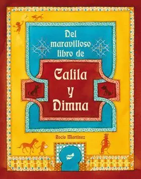 Del Maravilloso Libro de Calila y Dimna