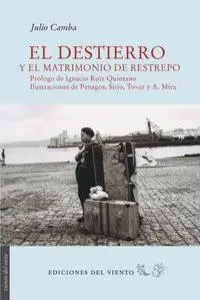 El Destierro y el Matrimonio de Restrepo