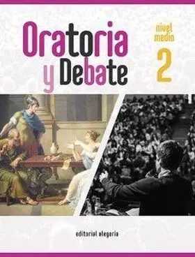 Oratoria y Debate 2. Nivel Medio