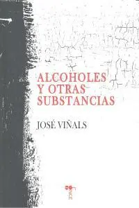 Alcoholes y Otras Sustancias