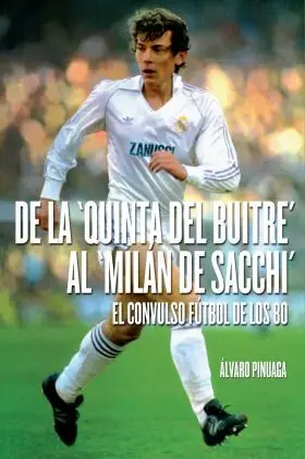 De la Quinta del Buitre Al Milán de Scchi