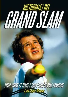 Historia(S) del Grand Slam