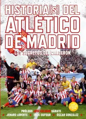 Histori(S) del Atlético de Madrid. Edición Actualizada