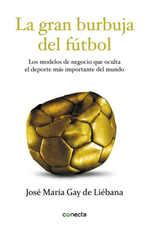 La Gran Burbuja del Futbol