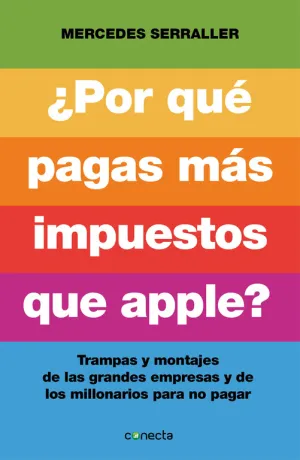 ¿Por que Pagas Mas Impuesos que Apple?