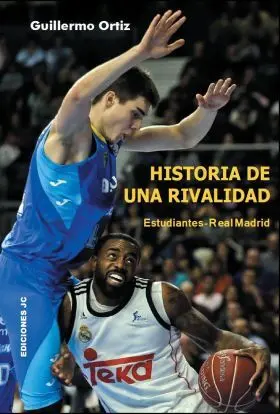 Historia de una Rivalidad. Estudiantes-Real Madrid