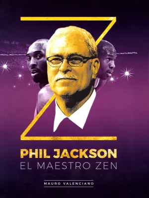 Phil Jackson. El Maestro Zen