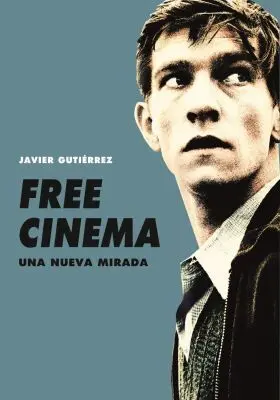 Free Cinema. Una Nueva Mirada