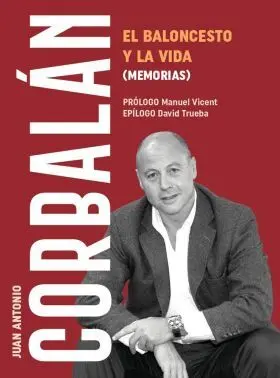 Baloncesto y la Vida (Memorias), el