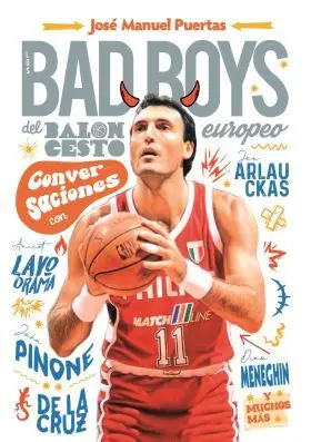 Bad Boys del Baloncesto Europeo, los