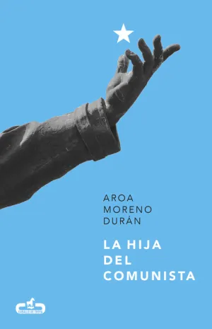 La Hija del Comunista (Premio Ojo Crítico)