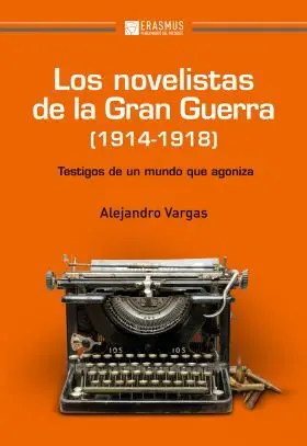 Los Novelistas de la Gran Guerra (1914-1918)