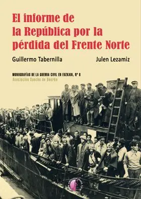 El Informe de la Republica por la Perdida del Frente Norte