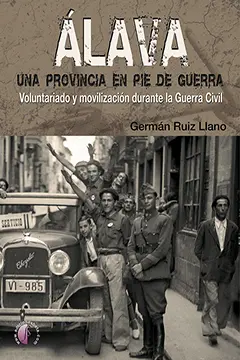 Alava, una Provincia en Pie de Guerra