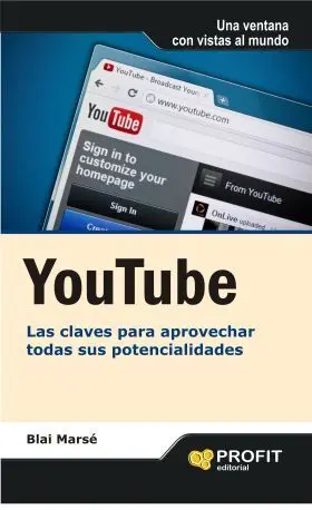 Youtube. Las Claves para Aprovechar Todas Sus Pote