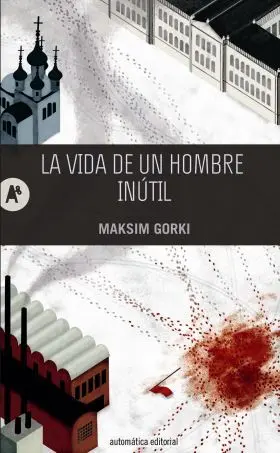 La Vida de un Hombre Inutil
